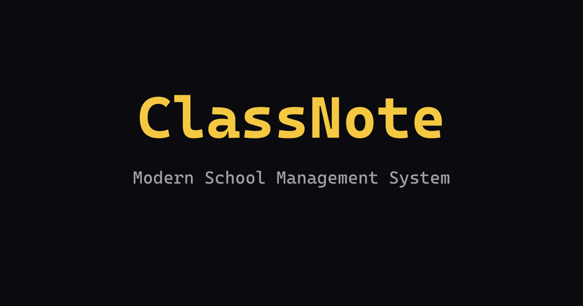 ClassNote - Modern School Management System