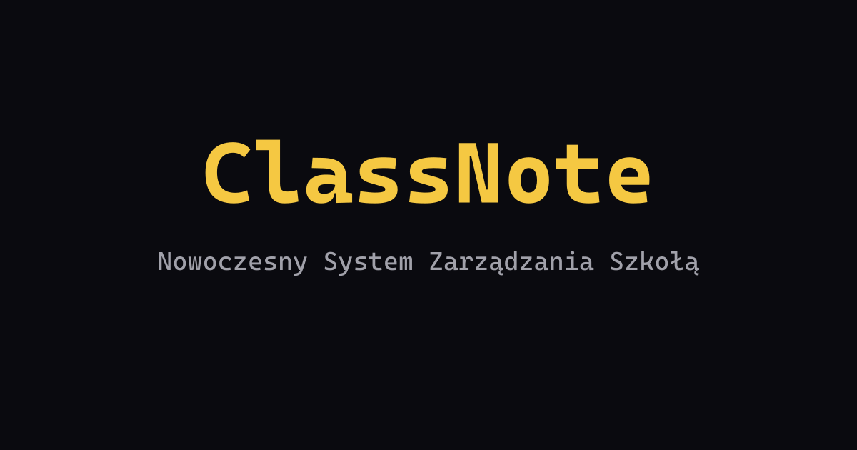 ClassNote - Nowoczesny System Zarządzania Szkołą